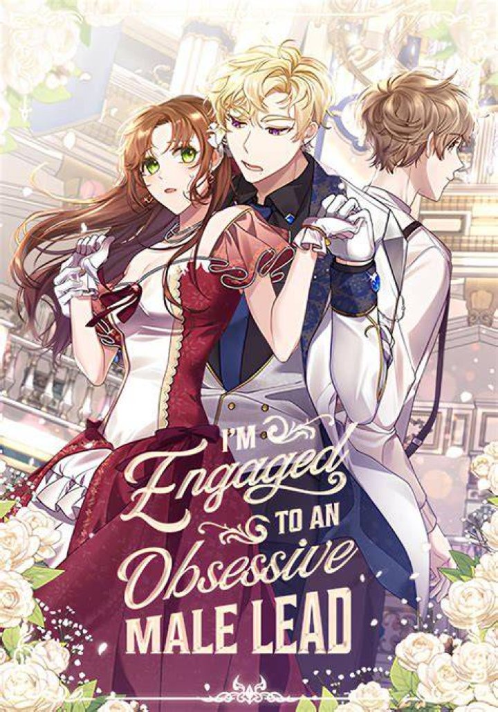 I&rsquo;m Engaged to an Obsessive Male Lead Mang&aacute;s Chan
