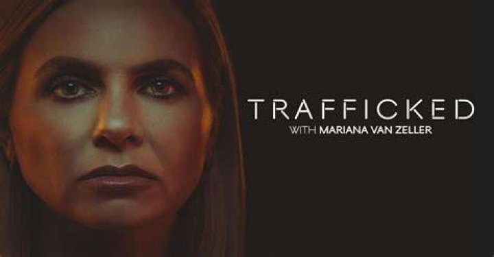 Is Trafficked With Mariana Van Zeller Actually Real?