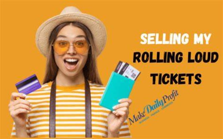 Sell Rolling Loud Tickets Can You Resell Rolling Loud? Makedailyprofit