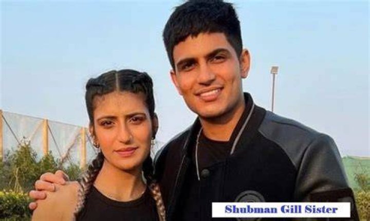 Shubman Gill Sister Shahneel Gill Age And Wiki