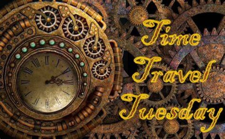 Time Travel Tuesday!!!