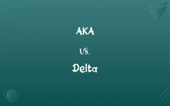 Unveiling The Difference Between Delta And Aka